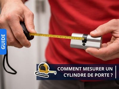 Comment mesurer un cylindre de porte ?
