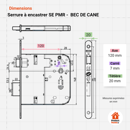 Schema des dimensions de la serrure encastrable abus PMR . bec de cane. Axe 120 mm. Carré de poignée 7 mm. Tetiere 20 mm.